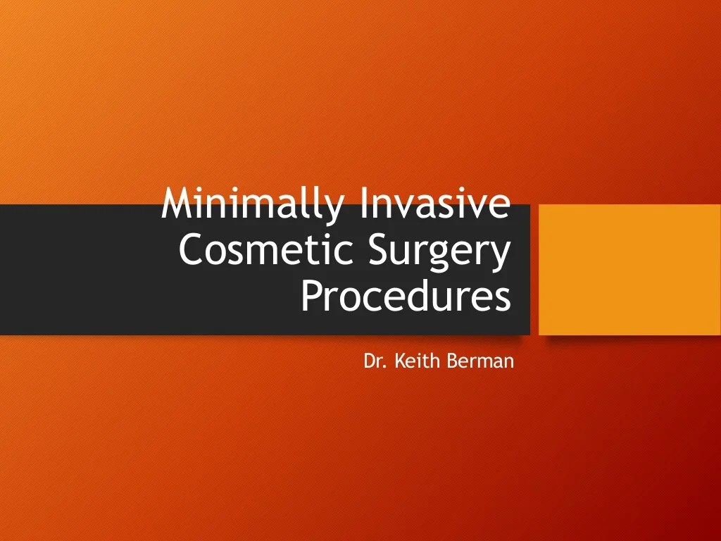 Minimally Invasive Cosmetic Treatments